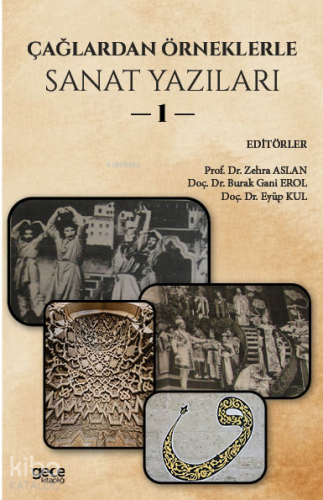Çağlardan Örneklerle Sanat Yazıları I - Kitapiks.com
