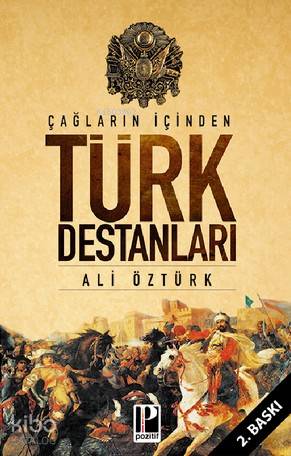 Çağların İçinden Türk Destanları