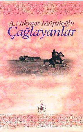 Çağlayanlar; Türk Edebiyatından Seçmeler