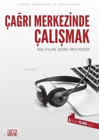 Çağrı Merkezinde Çalışmak - Kitapiks.com
