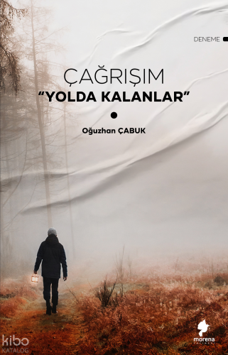 Çağrışım;“Yolda Kalanlar”