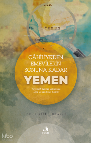 Cahiliye’den Emevilerin  Sonunda Kadar Yemen