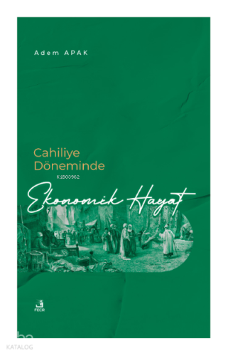 Cahiliye Döneminde Ekonomik Hayat