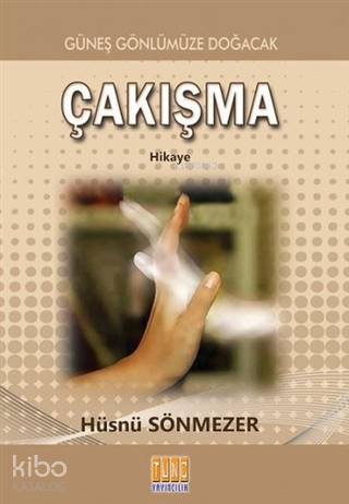 Çakışma Güneş Gönlümüze Doğacak
