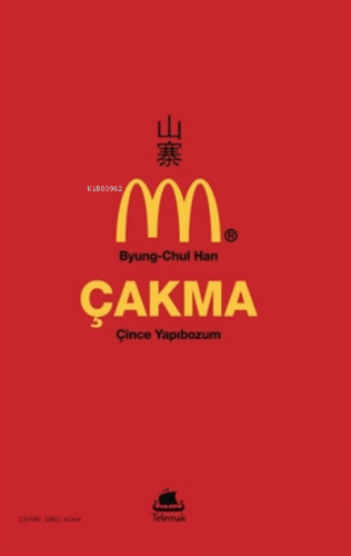 Çakma: Çince Yapıbozum - Kitapiks.com
