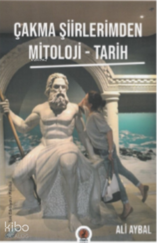 Çakma Şiirlerimden