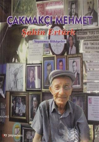 Çakmakçı Mehmet - Kitapiks.com