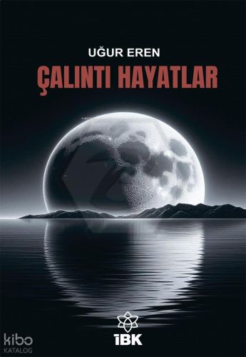 Çalıntı Hayatlar