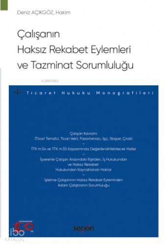 Çalışanın Haksız Rekabet Eylemleri ve Tazminat Sorumluluğu
