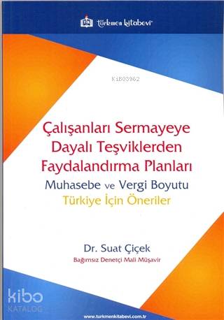 Çalışanları Sermayeye Dayalı Teşviklerden Faydalandırma Planları; Muha