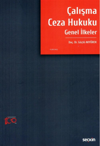 Çalışma Ceza Hukuku Genel İlkeler