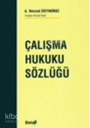 Çalışma Hukuku Sözlüğü