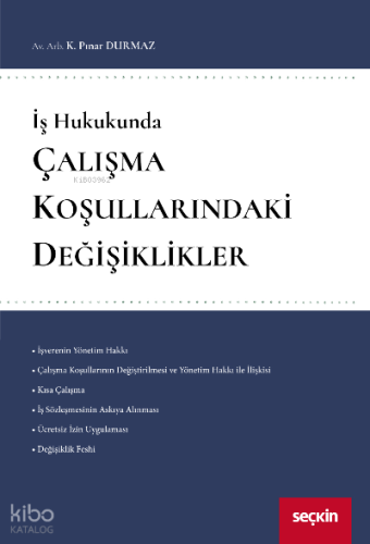Çalışma Koşullarındaki Değişiklikler