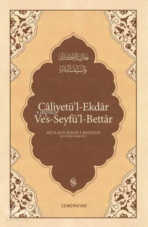 Caliyetül'l-Ekdar; Kederleri Gideren Keskin Kılıç