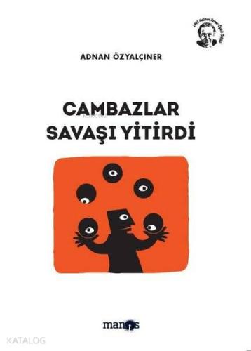 Cambazlar Savaşı Yitirdi