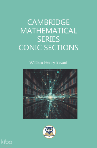 Cambridge Mathematical Series Conic Sections