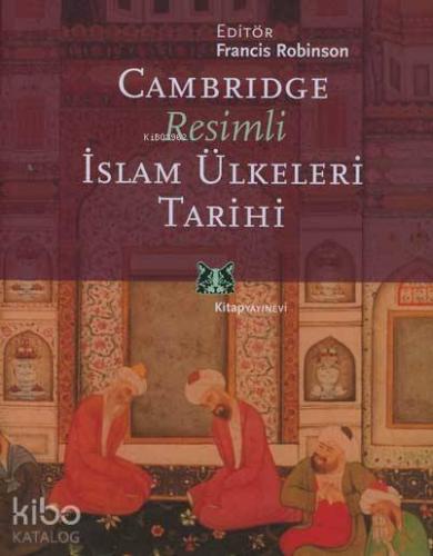 Cambridge Resimli İslam Ülkeleri Tarihi