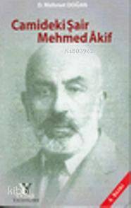Camideki Şair Mehmed Akif - Kitapiks.com