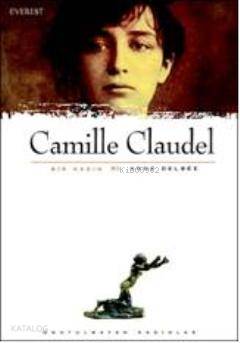 Camille Claudel - Kitapiks.com