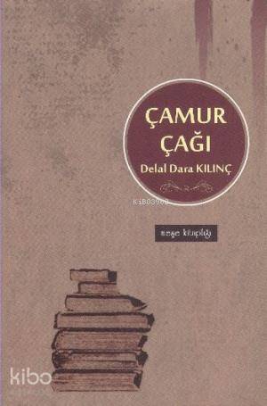 Çamur Çağı - Kitapiks.com