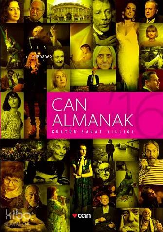 Can Almanak 2016; Kültür Sanat Yıllığı - Kitapiks.com