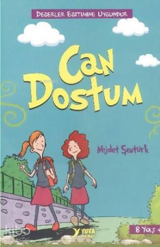 Can Dostum; Değerler Eğitimi, 8+ Yaş - Kitapiks.com