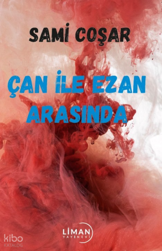 Çan ile Ezan Arasında