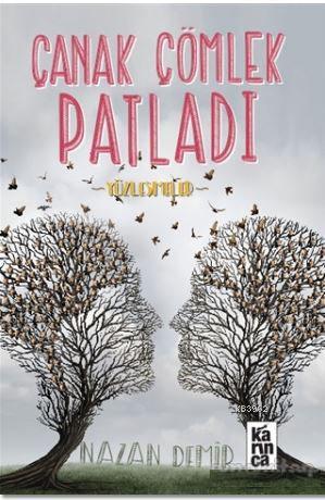 Çanak Çömlek Patladı; Yüzleşmeler - Kitapiks.com