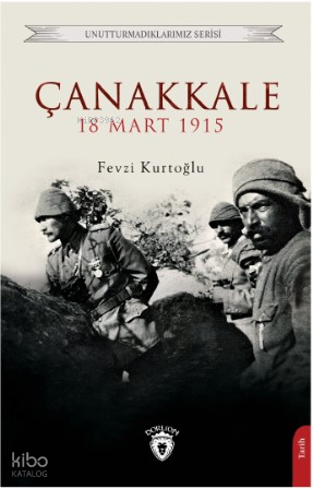 Çanakkale 18 Mart 1915