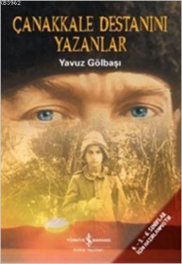 Çanakkale Destanını Yazanlar - Kitapiks.com
