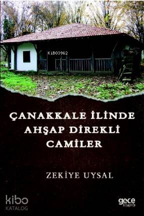 Çanakkale İlinde Ahşap Direkli Camiler