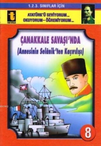 Çanakkale Savaşı'nda Annesinin Selanik'ten Kaçırılışı (Eğik El Yazısı); 1. 2. 3. Sınıflar için