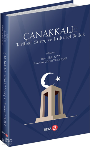 Çanakkale;Tarihsel Süreç ve Kültürel Bellek