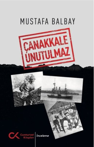 Çanakkale Unutulmaz - Kitapiks.com