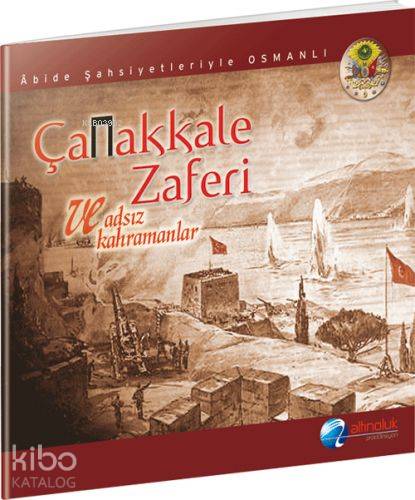 Çanakkale Zaferi ve Adsız Kahramanlar