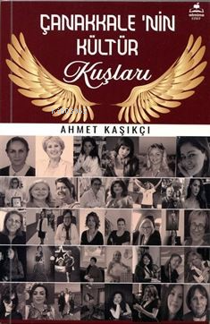 Çanakkale'nin Kültür Kuşları - Kitapiks.com