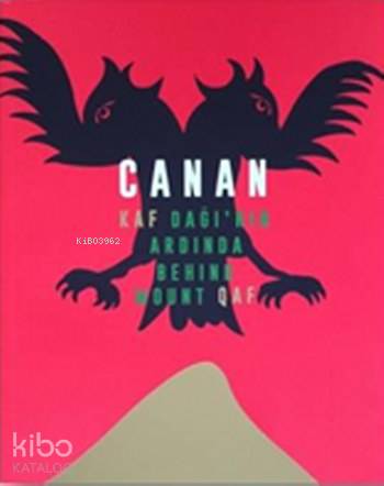 Canan; Kaf Dağı'nın Ardında: