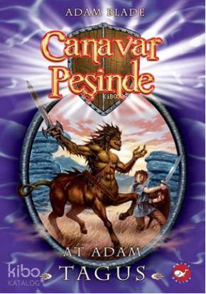 Canavar Peşinde 4; At Adam Tagus