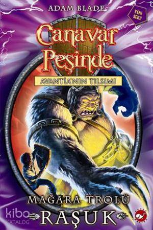 Canavar Peşinde - Avantia'nın Tılsımı; Mağara Trolü Raşuk