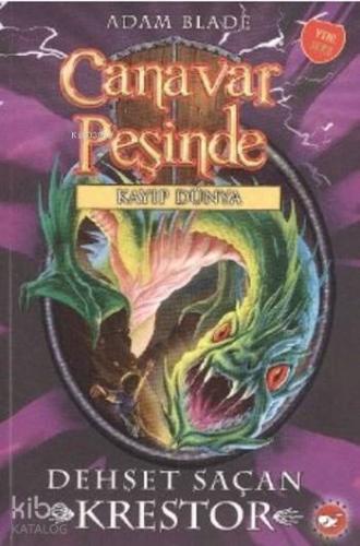 Canavar Peşinde Kayıp Dünya; Dehşet Saçan Krestor
