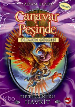 Canavar Peşinde Ölümün Gölgesi - Fırtına Kuşu Havkit