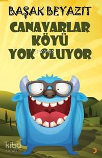 Canavarlar Köyü Yok Oluyor