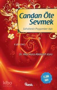 Candan Öte Sevmek; Sahabenin Peygamber Aşkı