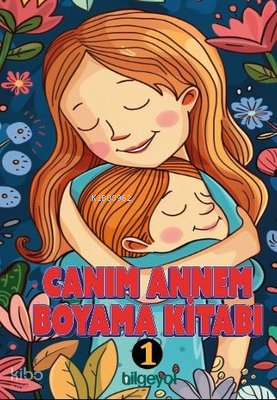 Canım Annem Boyama Kitabı -1