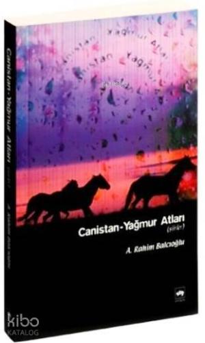Canistan; Yağmur Atları