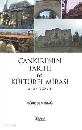 Çankırı'nın Tarihi  Ve Kültürel mirası Xı-xx. Yüzyıl