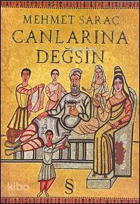 Canlarına Değsin