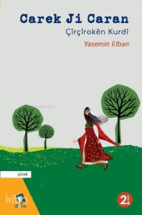 Carek Ji Caran - Çîrçîrokên Kurdî - Kitapiks.com