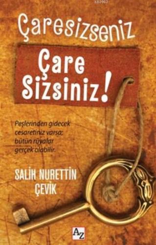 Çaresizseniz Çare Sizsiniz