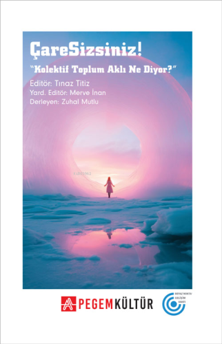 Çaresizsiniz;"Kolektif Toplum Aklı Ne Diyor?" - Kitapiks.com